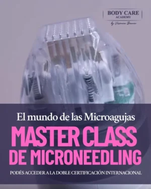 <b>MASTER CLASS DE MICRONEEDLING</b>