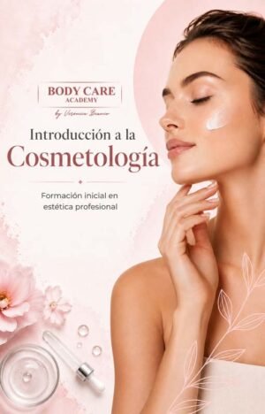 Curso online Introducción a la Cosmetología – Body Care Academy